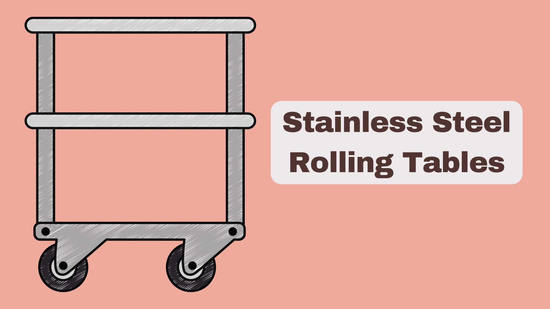 Stainless Steel Rolling Tables