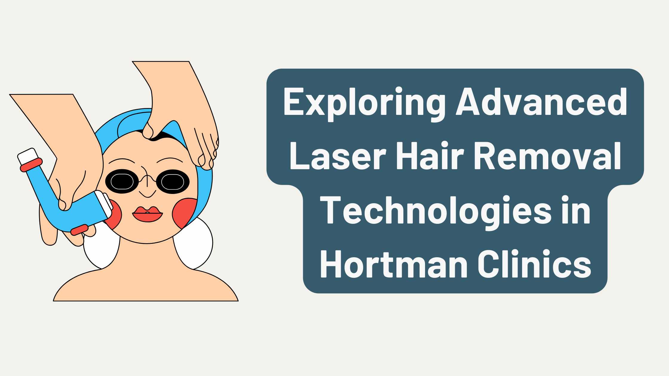Exploring Advanced Laser Hair Removal Technologies in Hortman Clinics